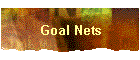 Goal Nets